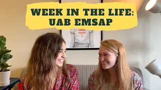 A WEEK IN THE LIFE OF UAB EMSAP STUDENTS (BS/MD, Early Medical School Acceptance Program)