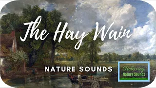 🖼️ The Hay Wain John Constable live painting artwork for deep sleep | Relaxing Nature Sounds