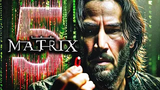 The Matrix 5: Top 7 Potential Storylines for The New Movie | MATRIX EXPLAINED