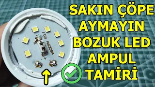 SAKIN ÇÖPE ATMAYIN! BOZUK LED AMPUL TAMİRİ, Led Lamba Tamiri, SIFIR MASRAFLA LED LAMBA TAMİRİ