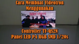 Cara membuat videotron menggunakan controller TF-QS2N