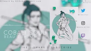 "Cobalt Soul (Beau's Theme)" — Critical Role Original Soundtrack — Aiden Chan[Epic/Orchestral/Asian]