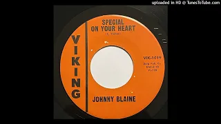 Johnny Blaine - Special On Your Heart   - Viking Records VIK-1019