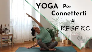 Yoga ▸ Connettiti Al Respiro ⎮ Adatta a Tutti
