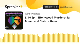 S. 10 Ep. 13Hollywood Murders- Sal Mineo and Christa Helm