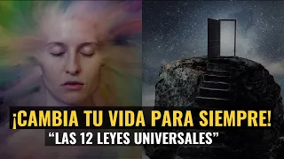 12 LEYES ESPIRITUALES DEL UNIVERSO QUE CAMBIARAN TU VIDA | Controla tu realidad