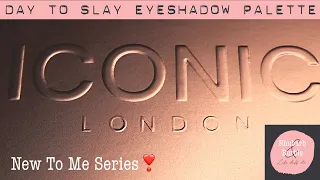 NEW TO ME ❣ SERIES | ICONIC LONDON | Day to Slay Eyeshadow Palette PART 1 | Slow mo | Close-up