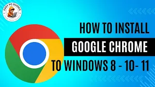 Step-by-Step Guide: How to Install Google Chrome on Windows 7, 8, 10, 11 in 2024 | Easy Tutorial