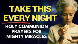 MIRACLES with Holy Communion | Applying the Blood of Jesus