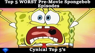 Top 5 Worst Pre-Movie Spongebob Episodes