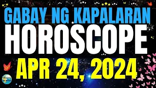 Horoscope Ngayong Araw April 24, 2024 🔮 Gabay ng Kapalaran Horoscope Tagalog #horoscopetagalog