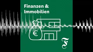 Wie schlimm wird die Immobilienkrise? - FAZ Finanzen & Immobilien