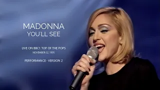 Madonna // YOU'LL SEE @Top Of The Pops 1995 // Comparison Video // HD