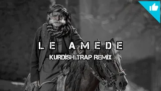 [ LE AMEDE ] Kurdish Trap Remix - Sayit Official