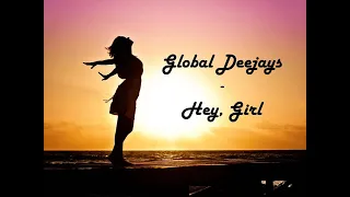 Global Deejays - Hey, Girl (Lyrics Video by WR)