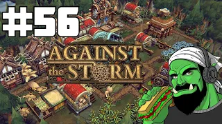 Against The Storm | Part 56 | Trade Hub