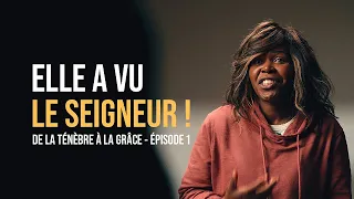 Elle a vu le Seigneur ! "De la ténèbre à la Grâce" Épisode 1