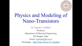 Day-13_Video-1 Physics and Modeling of Nano-Transistors