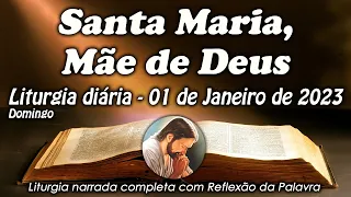 LITURGIA DO DIA 01 DE JANEIRO - SANTA MARIA, MÃE DE DEUS - LITURGIA DIÁRIA EM ÁUDIO