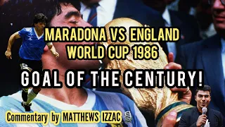 Maradona vs England 1986 - English Commentary by Matthews Izzac #maradona