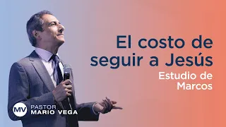 El costo de seguir a Jesús | Marcos 8:34-38 | Estudio Bíblico