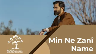 Ivan Libnan - Min Ne Zanî U Name - 2022 - ایڤان لبنان -من نه زانى و نامە