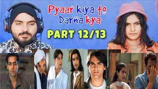 Pyaar Kiya To Darna Kya : pre - Climax |Salman k|Kajol |Pakistani Reaction| PART 12/13