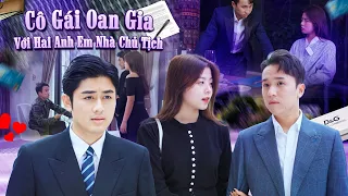 CÔ GÁI OAN GIA VỚI HAI ANH EM NHÀ CHỦ TỊCH | PHIM GÃY SCHOOL