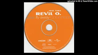 Revil O. feat. Lara - Fly Away (Extended Mix)