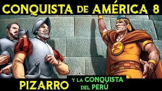 FRANCISCO PIZARRO y la Conquista del IMPERIO INCA 🌎 Historia de la CONQUISTA de AMÉRICA ep.8