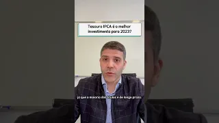 Tesouro IPCA é o melhor investimento para 2023?