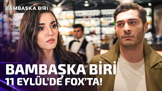 Bambaşka Biri 1. Teaser | 11 Eylül Pazartesi FOX'ta!