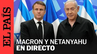 DIRECTO GUERRA ISRAEL | Rueda de prensa de Macron y Netanyahu tras su reunión en Jerusalén | EL PAÍS