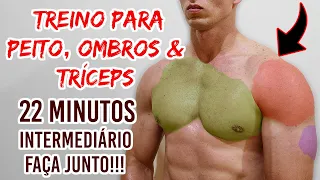 Treino para PEITO/OMBRO/TRÍCEPS | INTERMEDIÁRIO | 22 min. | Faça Junto!!