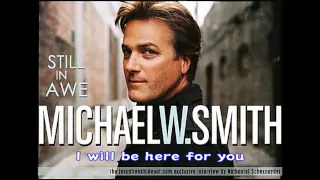 Michael W. Smith - I Will Be Here For You (With Lyrics  - Year 1992) Music Video
