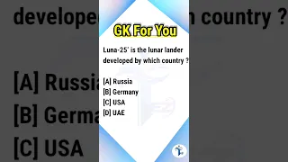 Luna-25 Developed by which country?|Current Affairs | International Gk | #youtube #shorts #viral #gk