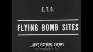 WWII NEWSREEL 1945  FLYING BOMB LAUNCH SITES, ROCKET BOMBS 77214