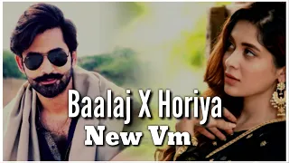 "Baalaj x Hooriya" | New Vm | New Romantic Vm On "Ranjhana" | 2021