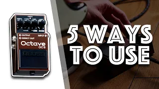 Top 5 sounds - Boss OC-5 Octave Pedal