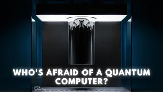 How Quantum Computers Will Destroy The Internet