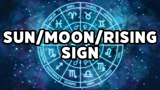 Sun, Moon And Rising Signs Explained