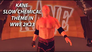 WWE 2K23 - Kane '08 "Slow Chemical" Entrance