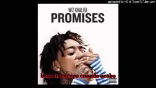 Wiz Khalifa - Promises Subtitulda Español