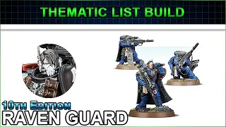 Raven Guard SNEAK ATTACK!  - Thematic List Build 10th Edition Warhammer 40k
