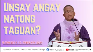 "Unsay angay natong taguan?" - 02/14/2024 Misa ni Fr. Ciano Ubod sa SVFP.