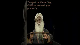 Children are not your property. #shorts #sadhguru #parenting