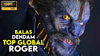 Perjuangan Top Global Roger Melawan Ras Manusia Serigala - ALUR CERITA FILM