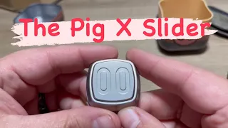 Unboxing the Pig X Fidget Slider by TKEDC and 42 Cosmo