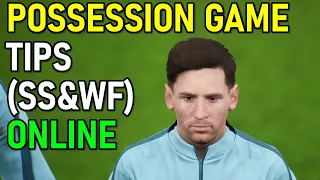 eFootball 2023 - Possession Game Tips (SS & WF Combo)