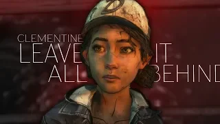 Clementine | Leave it all behind